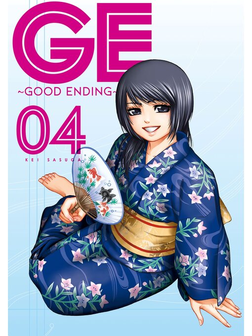 Title details for GE: Good Ending, Volume 4 by Kei Sasuga - Available